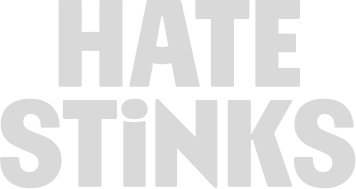 Hate Stinks